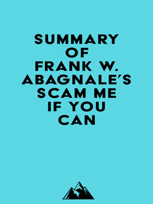 cover image of Summary of Frank W. Abagnale's Scam Me If You Can